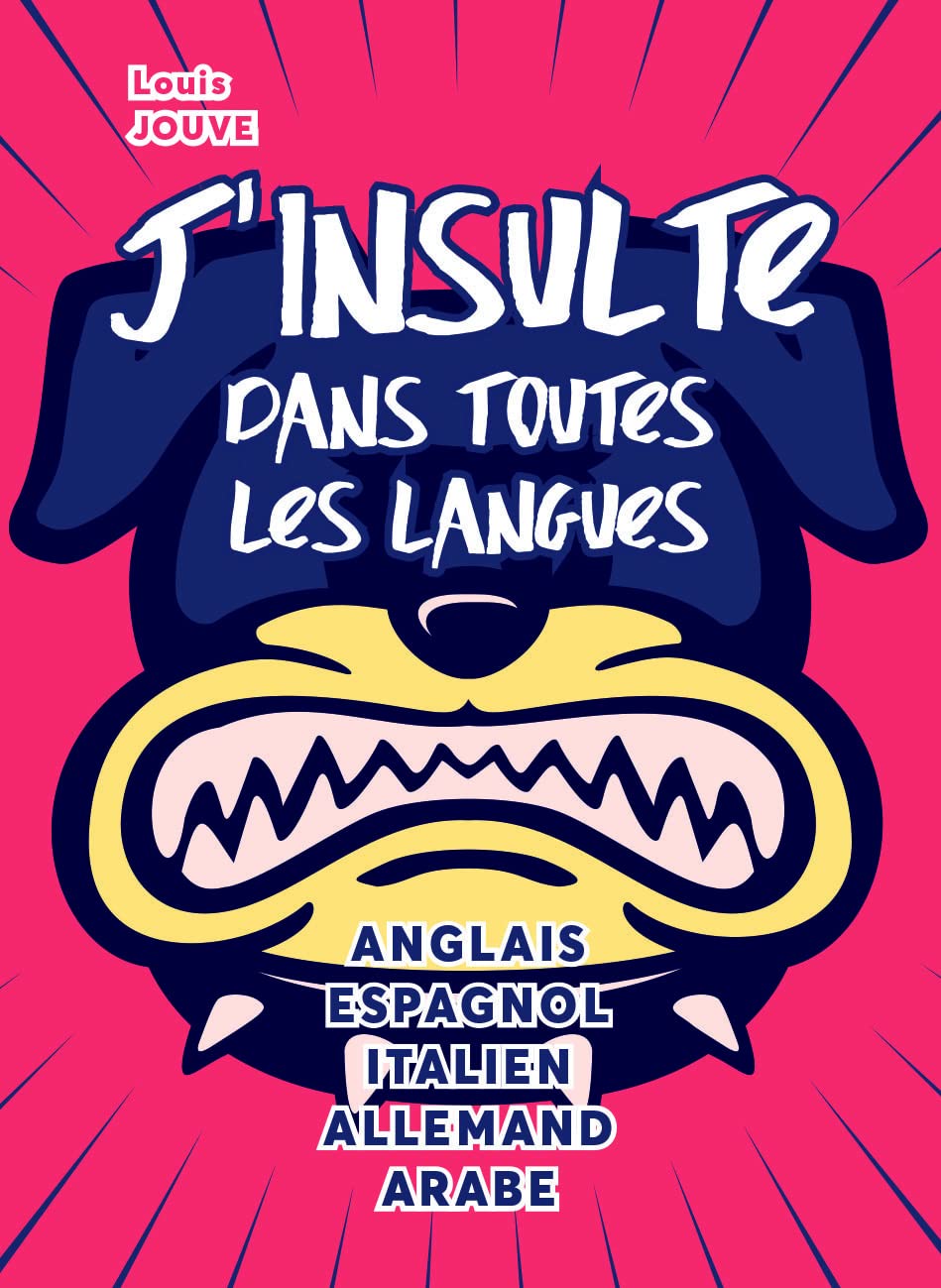 jaquette album J'insulte dans toutes les langues: Anglais, Esagnol, Italien, Allemand, Arabe