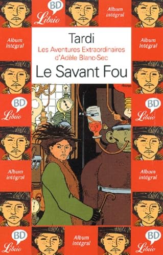 jaquette album Les Aventures extraordinaires d'Adèle Blanc Sec, tome 3 : Le Savant fou