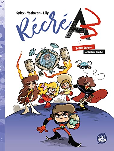 jaquette album Récré A3 - Tome 2 : Otto Largue et Goldo Tombe