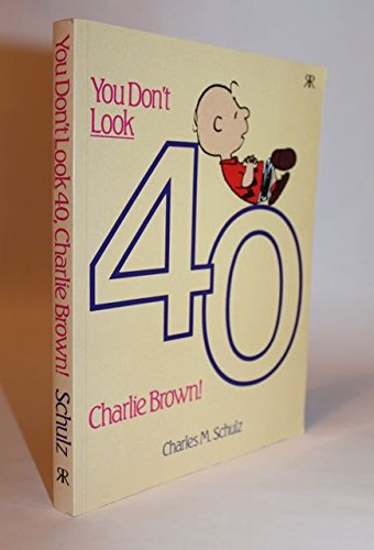 jaquette album You Don't Look Forty, Charlie Brown