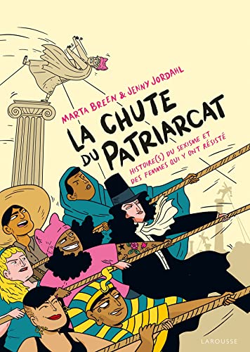 jaquette album La Chute Du Patriarcat - Histoire(S) Du Sexisme Et Des Femmes Qui Y Ont Résisté