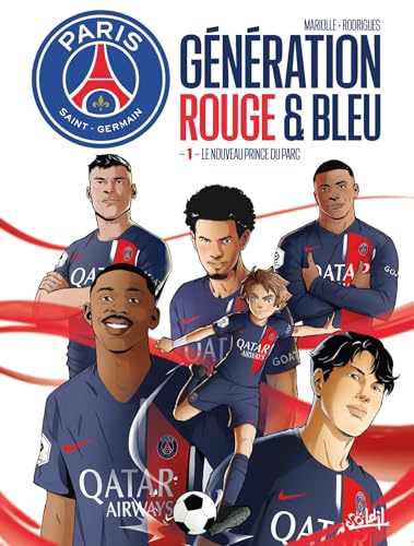 jaquette album Paris Saint-Germain : Génération Rouge & Bleu Tome 1 - Le Nouveau Prince Du Parc