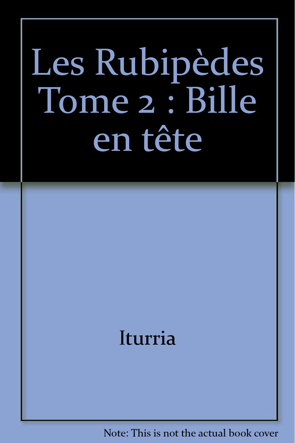jaquette album Les Rubipèdes, tome 2 : Bille en tête