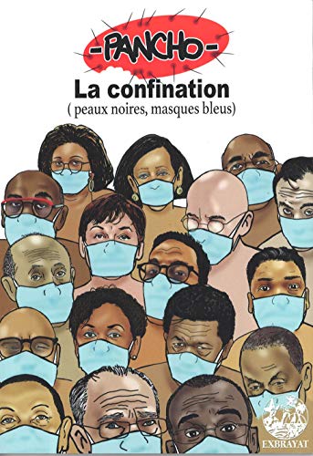 jaquette album La Confination Tome 1 - Peaux Noires, Masques Bleus