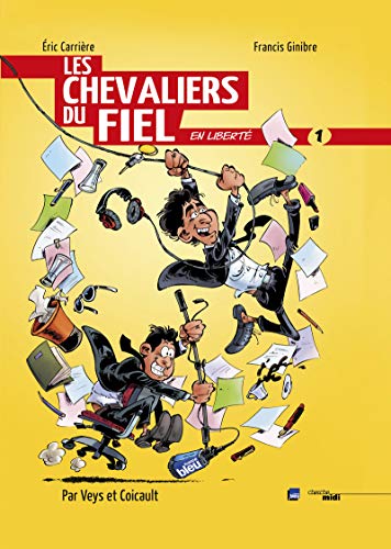 jaquette album Les Chevaliers Du Fiel En Liberté Tome 1