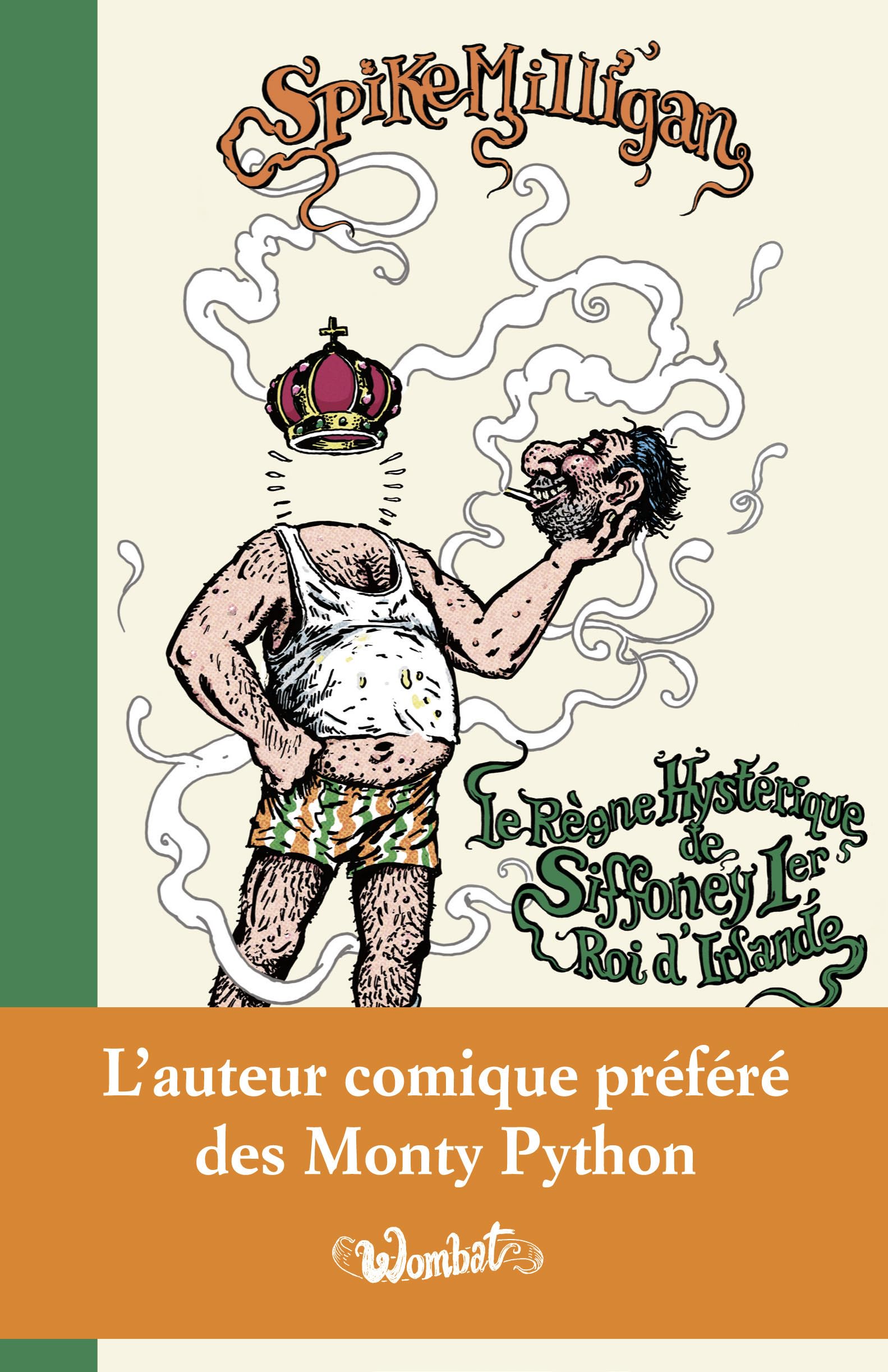 jaquette album Le Règne hystérique de Siffoney Ier, roi d'Irlande