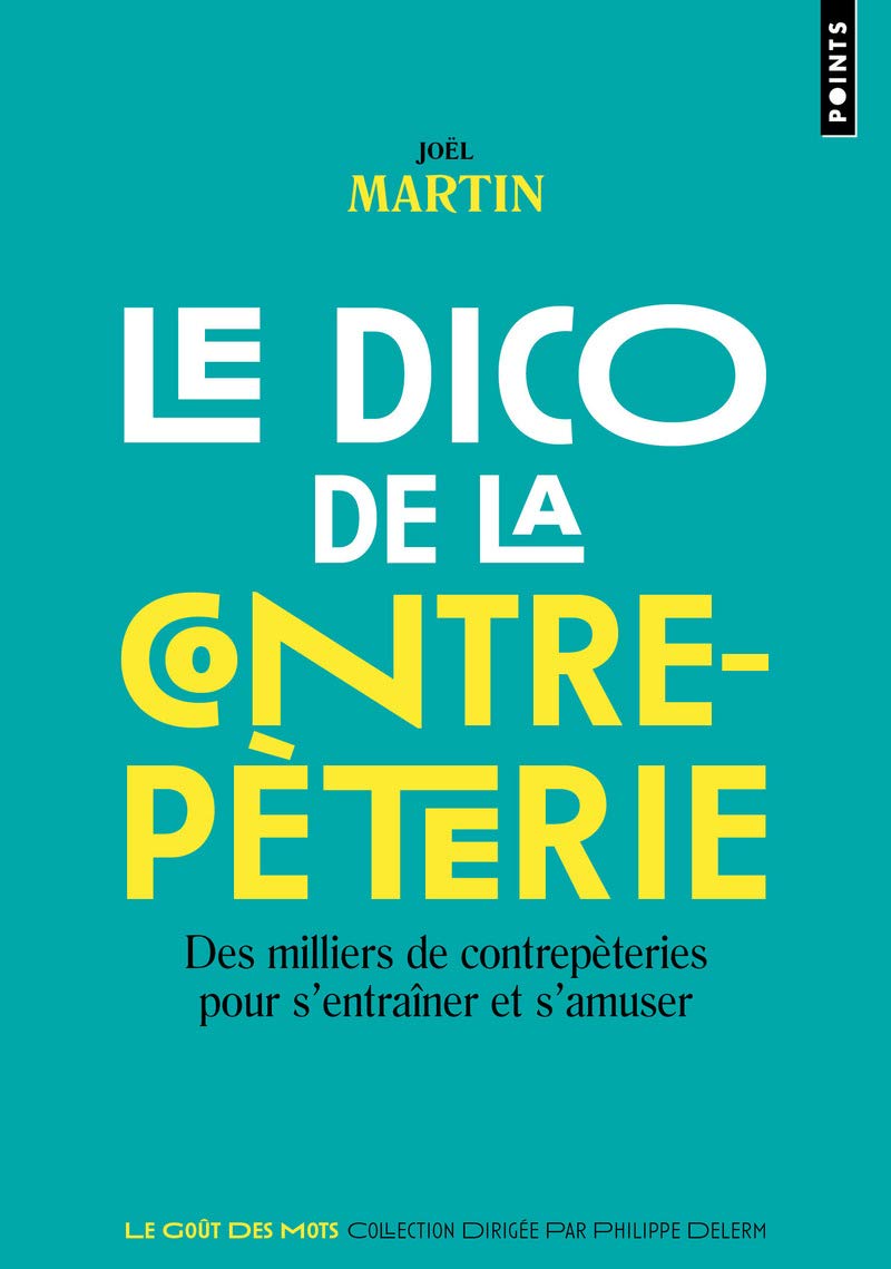 jaquette album Le Dico de la contrepèterie: Des milliers de contrepèteries pour s'entraîner et s'amuser
