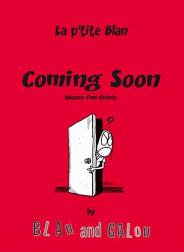 jaquette album La P'tite Blan Tome 1 - Coming Soon - Naissance DUne Déviante