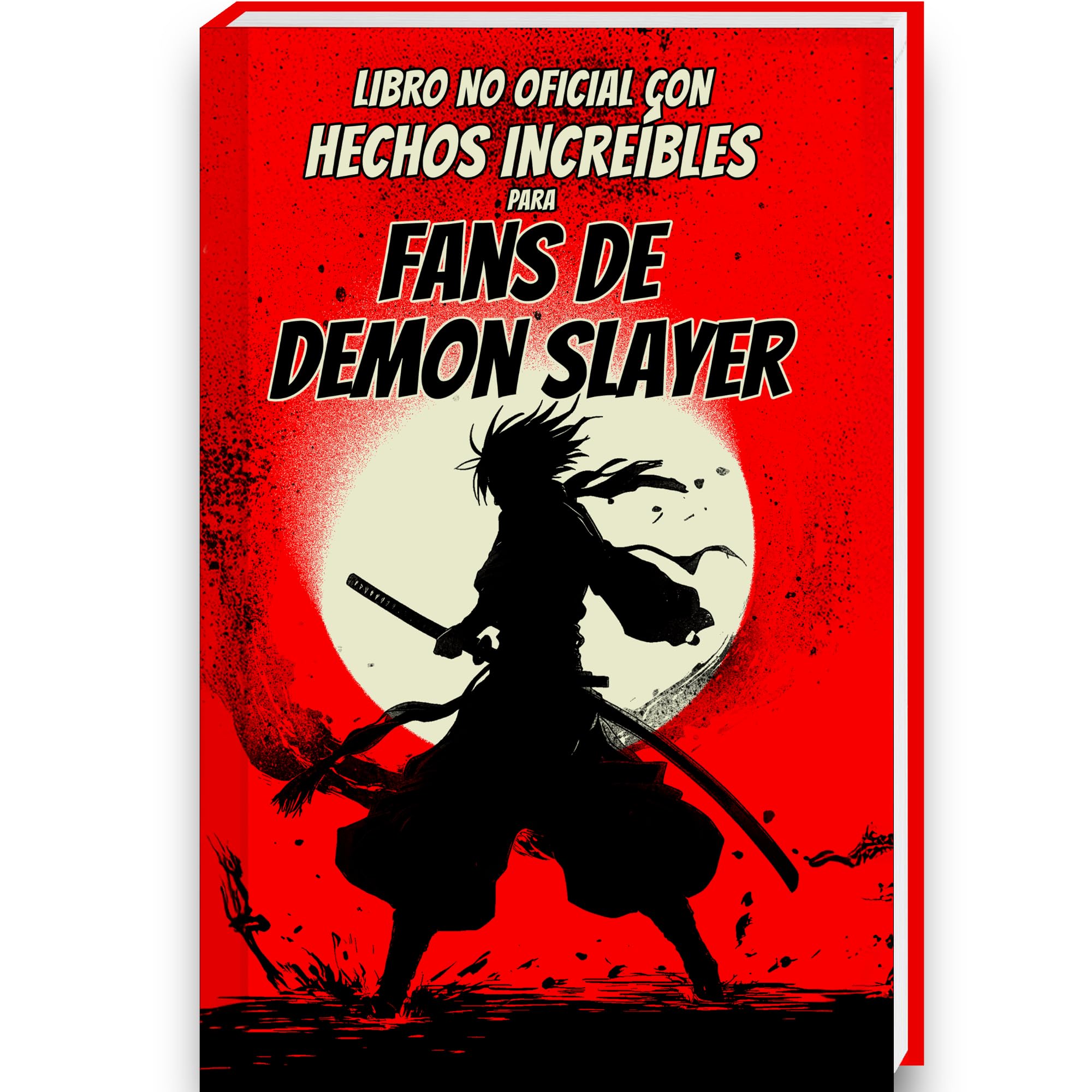jaquette album Hechos Increíbles para Fans de Demon Slayer – a Colección No Oficial – Curiosidades y Datos Asombrosos sobre el Manga y Anime de Demon Slayer