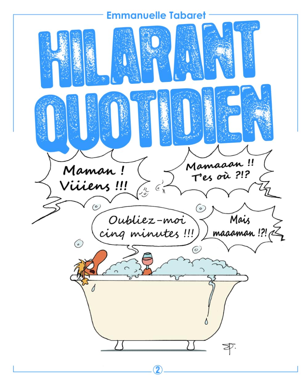 jaquette album Hilarant quotidien 2: Oubliez-moi cinq minutes !!!