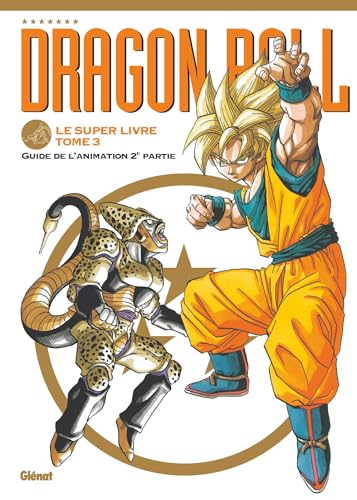 jaquette album Dragon Ball - Le super livre - Tome 3 : L'animation 2e partie