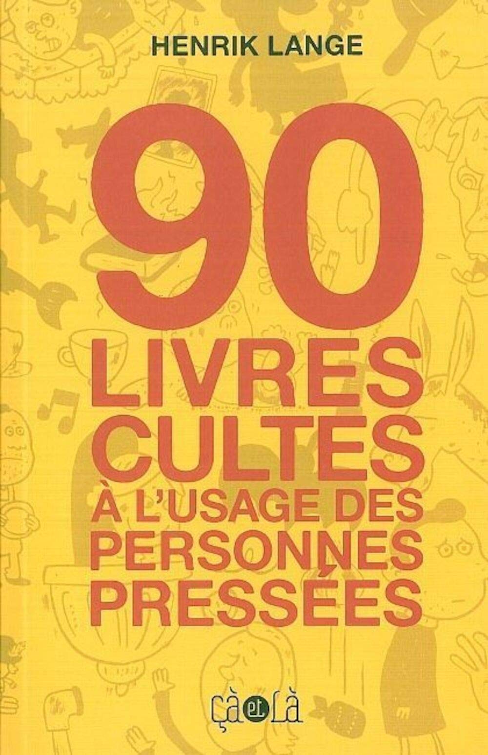 jaquette album 90 livres cultes à l'usage des personnes pressées