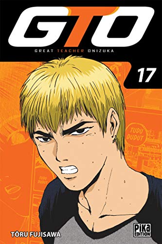 jaquette album GTO - Great Teacher Onizuka - Edition 20 ans - Tome 17