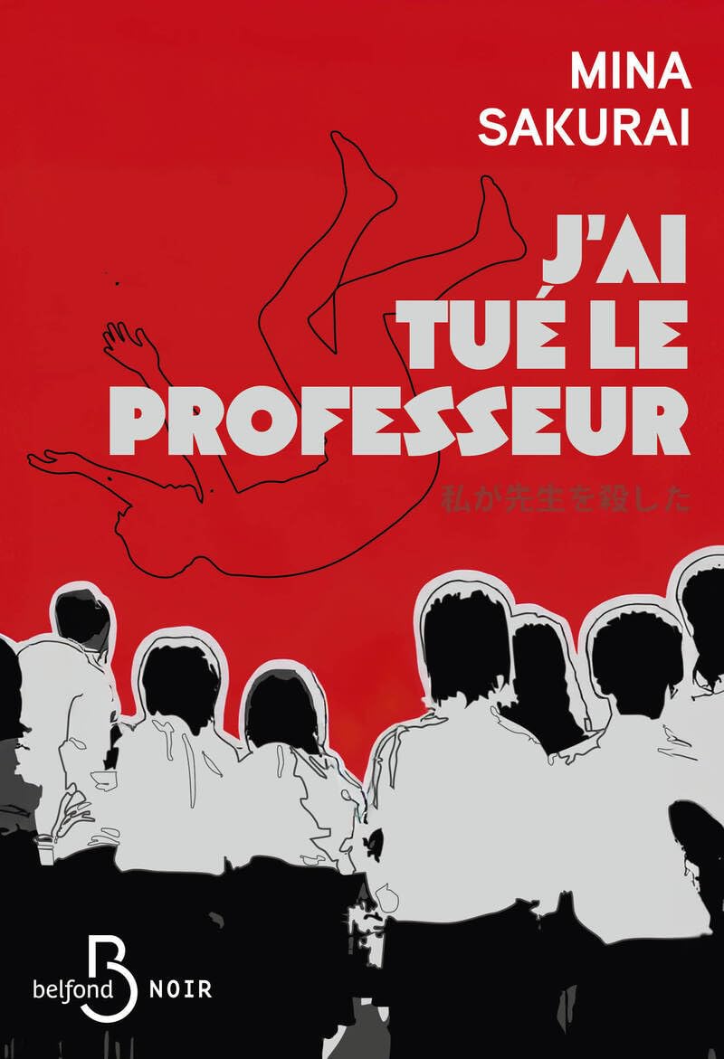 jaquette album J'ai tué le professeur - le THRILLER japonais phénomène