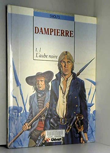 jaquette album Dampierre Tome 1 - L'aube Noire