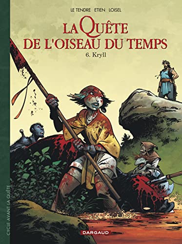 jaquette album La Quête De L'oiseau Du Temps - Avant La Quête Tome 6 - Kryll