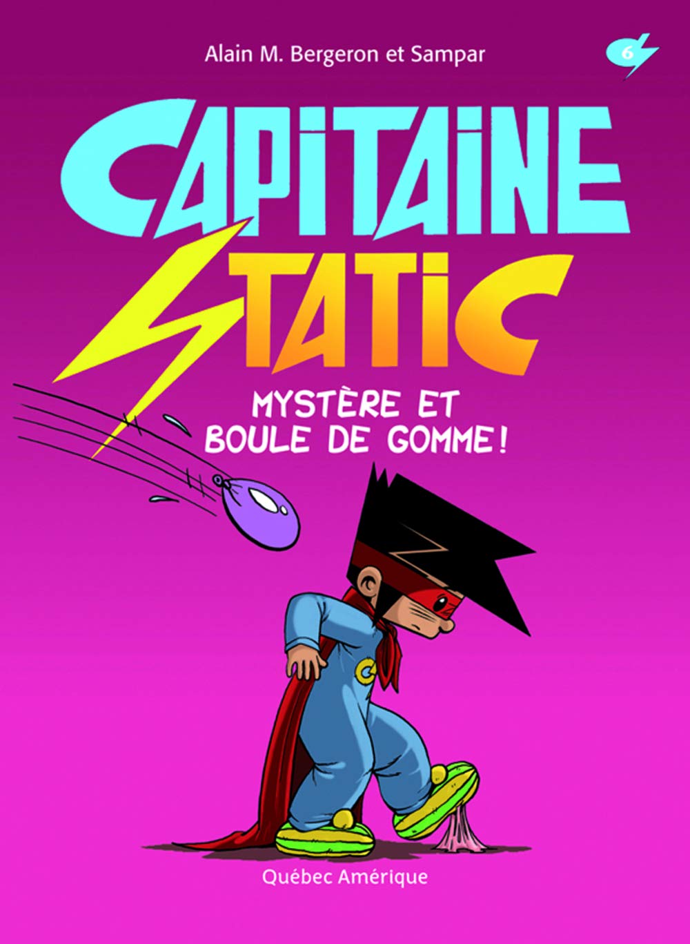 jaquette album Capitaine Static Mystère et boule de gomme ! T6