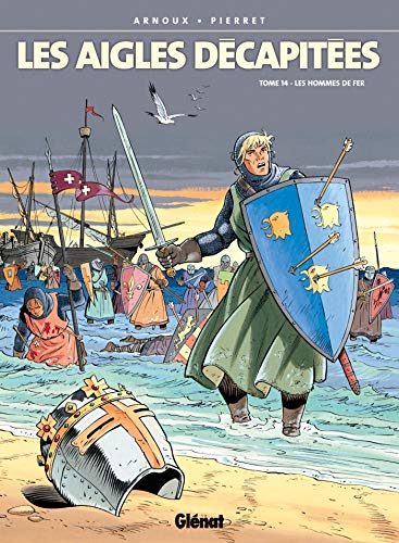 jaquette album Les Aigles Décapitées Tome 14 - Les Hommes De Fer