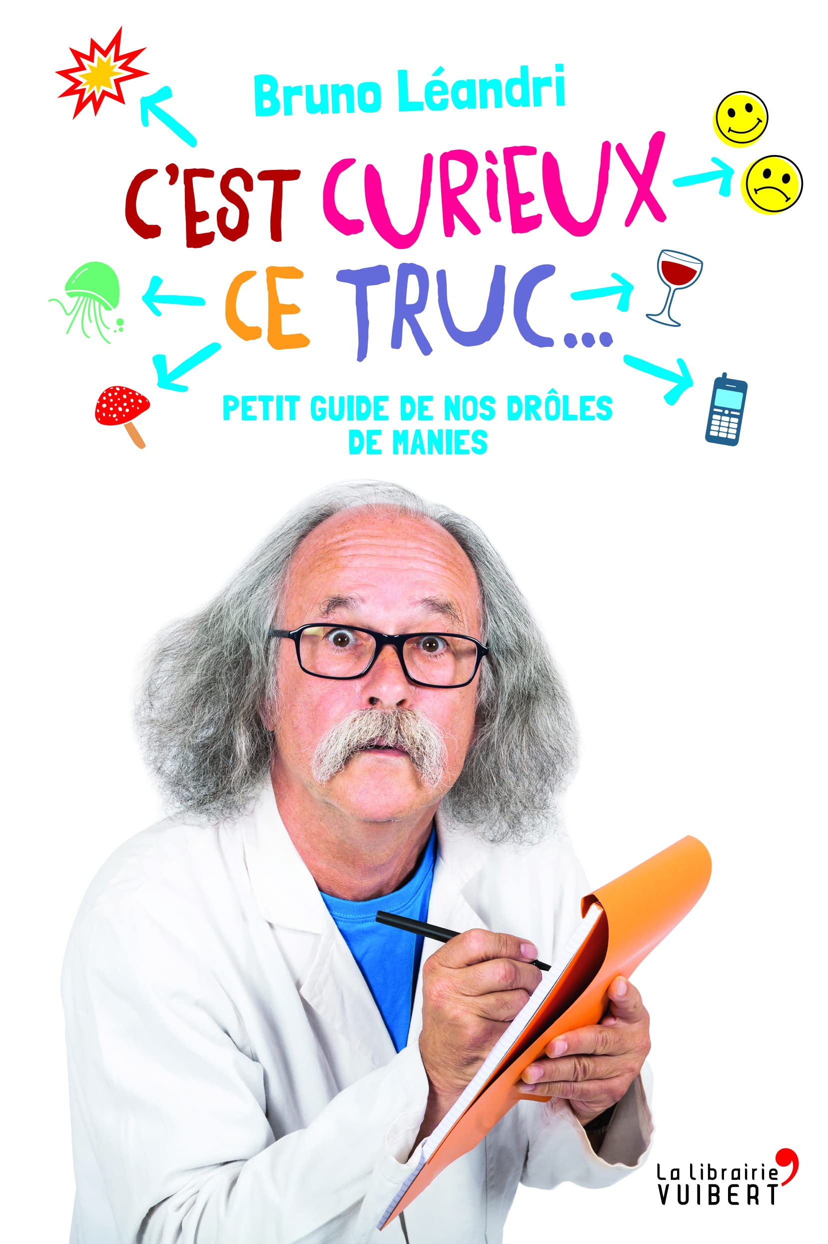 jaquette album C'est curieux ce truc...: Petit guide de nos drôles de manies