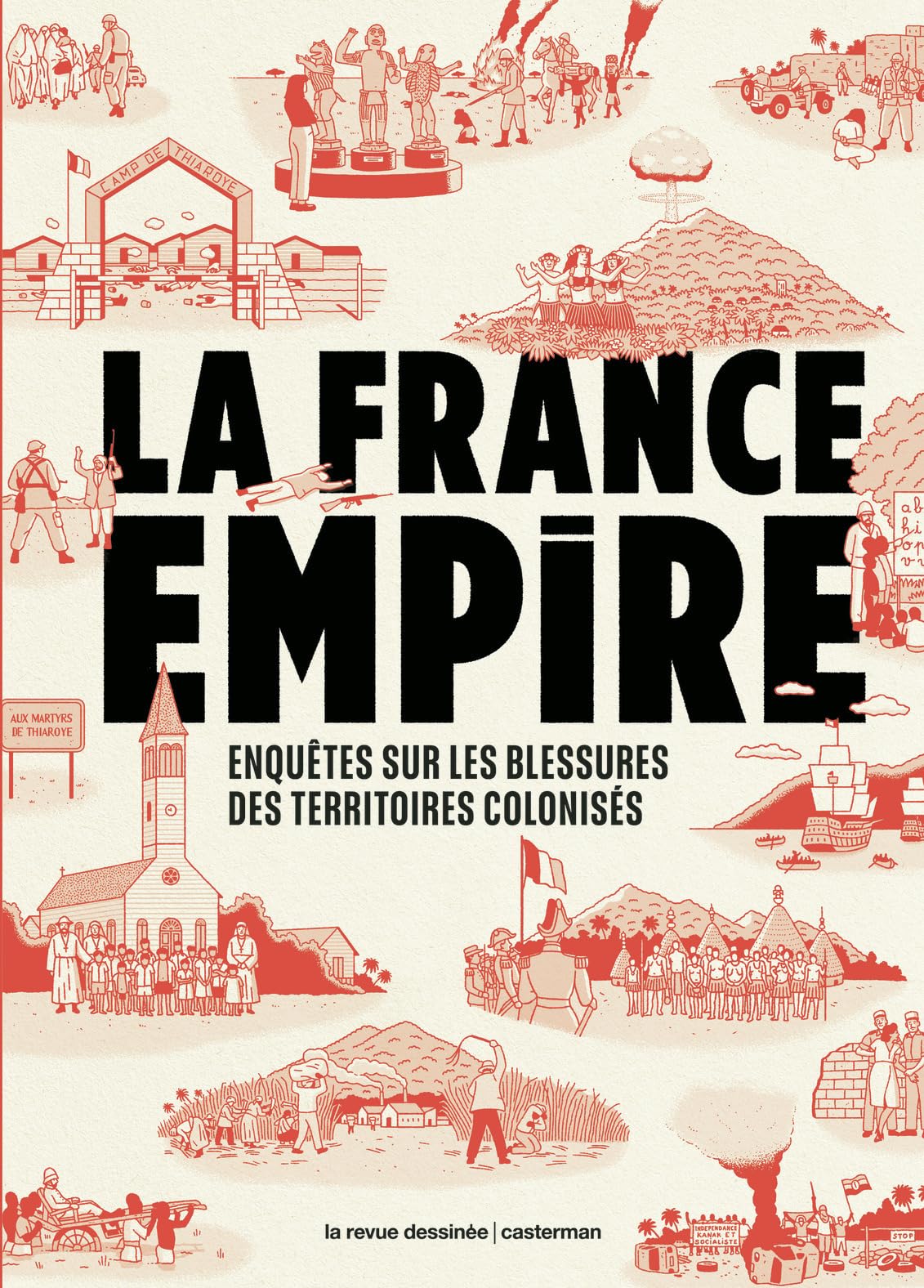jaquette album La France Empire: Enquêtes sur les blessures des territoires colonisés