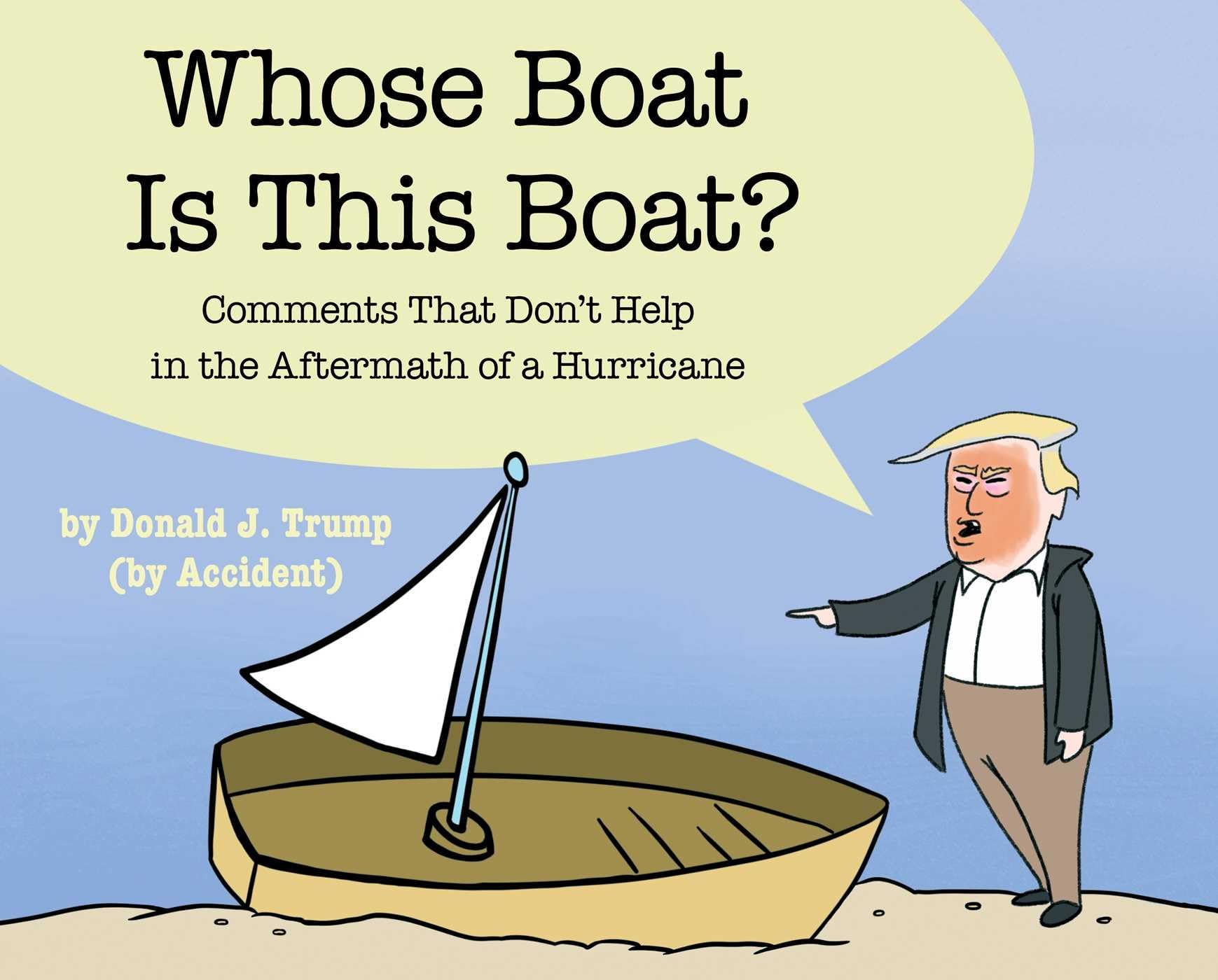 jaquette album Whose Boat Is This Boat?: Comments That Don't Help in the Aftermath of a Hurricane