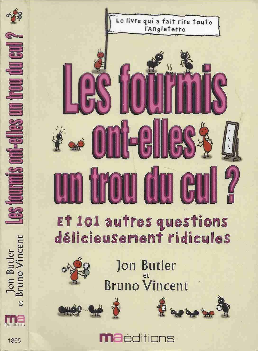 jaquette album Les fourmis ont-elles un trou du cul ?: Et 101 autres questions complètement ridicules