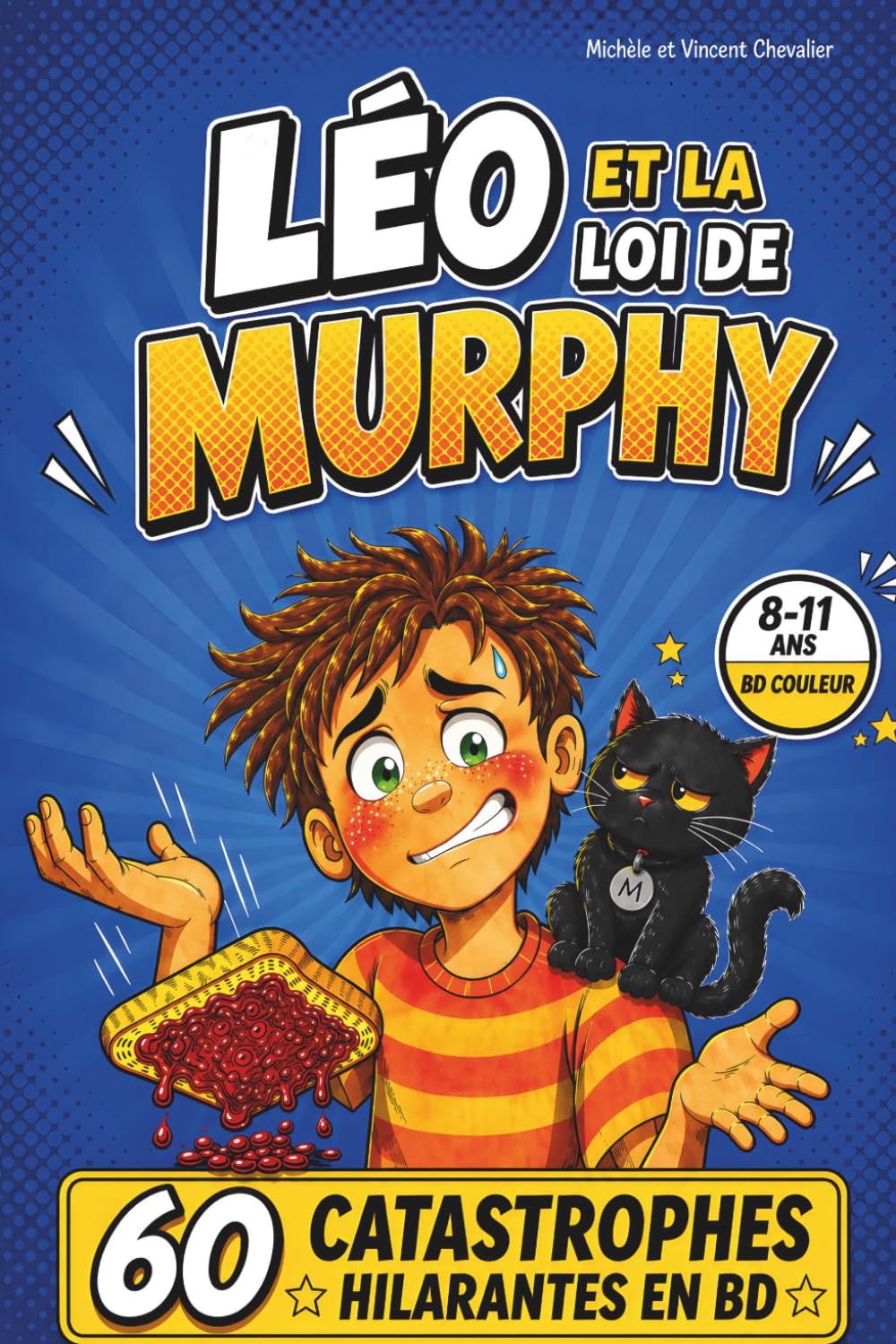 Léo et la loi de Murphy: 60 catastrophes hilarantes en BD couleur