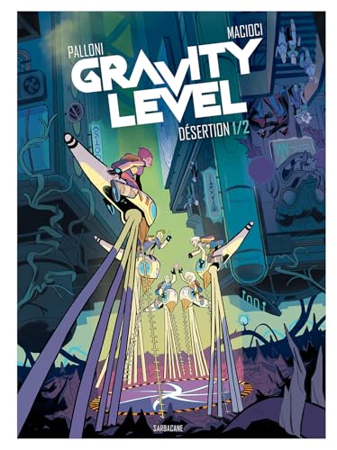 jaquette album Gravity Level Tome 1 - Désertion