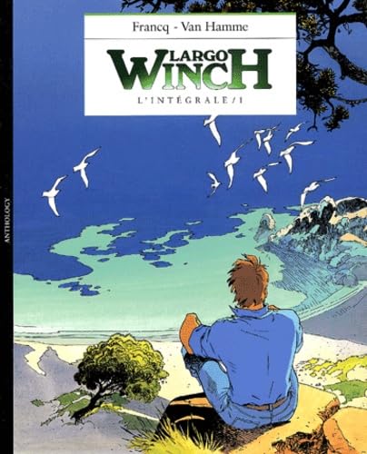 jaquette album Largo Winch L'intégrale Tome 1 - L'héritier - Le Groupe W ; Opa - Business Blues