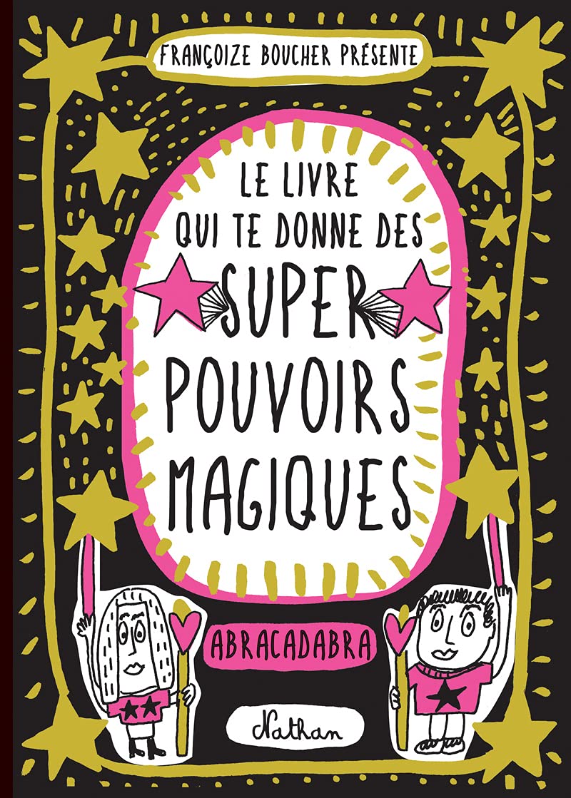 jaquette album Le Livre qui te donne des super pouvoirs magiques - Dès 8 ans