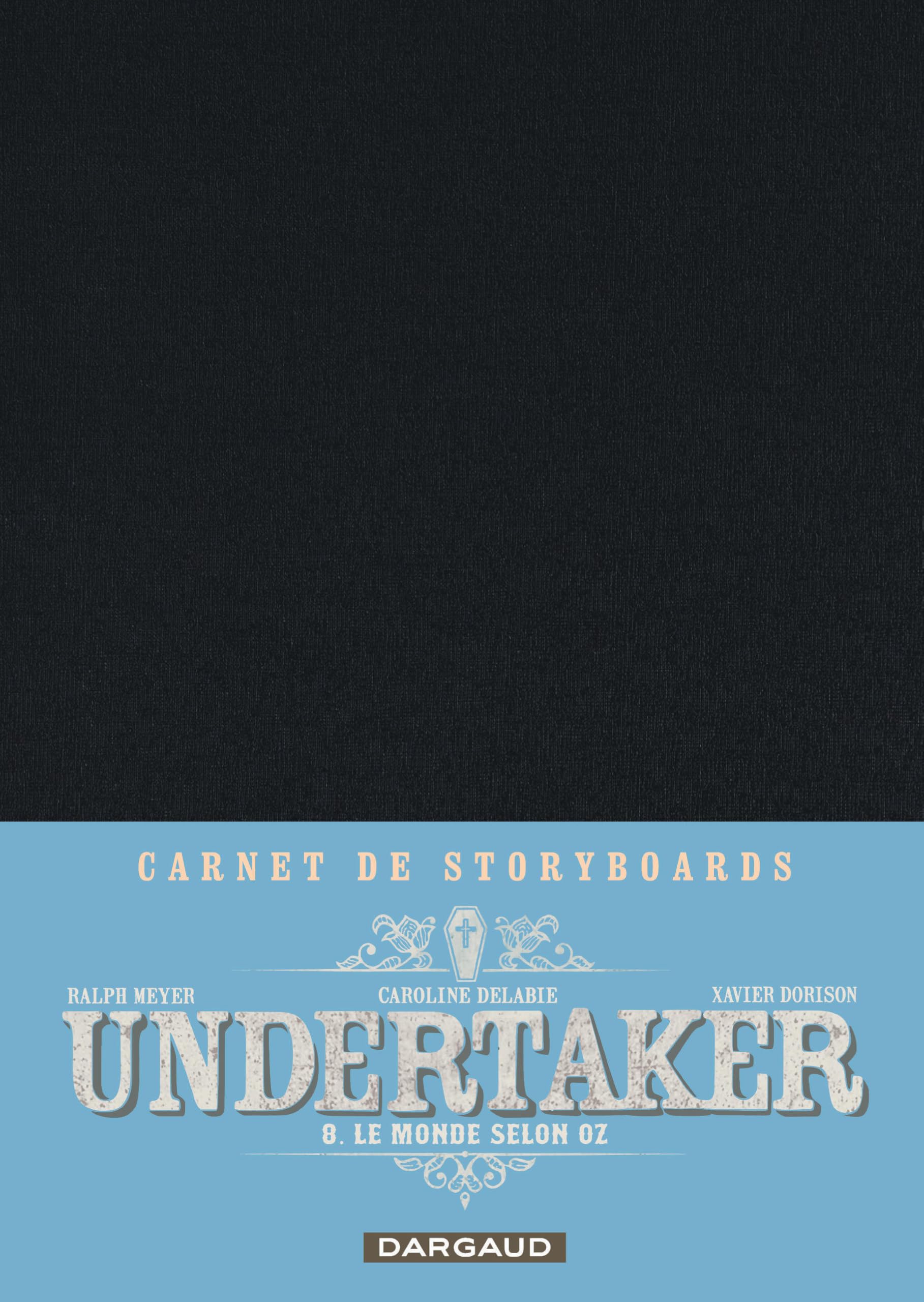 jaquette album Undertaker - Tome 8 - Le Monde selon Oz / Edition spéciale, Crayonnée