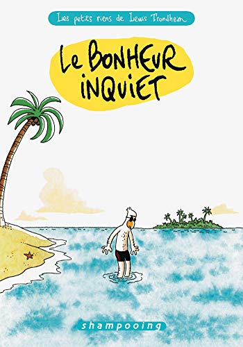 jaquette album Les Petits Riens De Lewis Trondheim Tome 3 - Le Bonheur Inquiet
