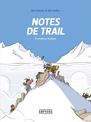 jaquette album Notes De Trail Tome 1 - Premières Foulées