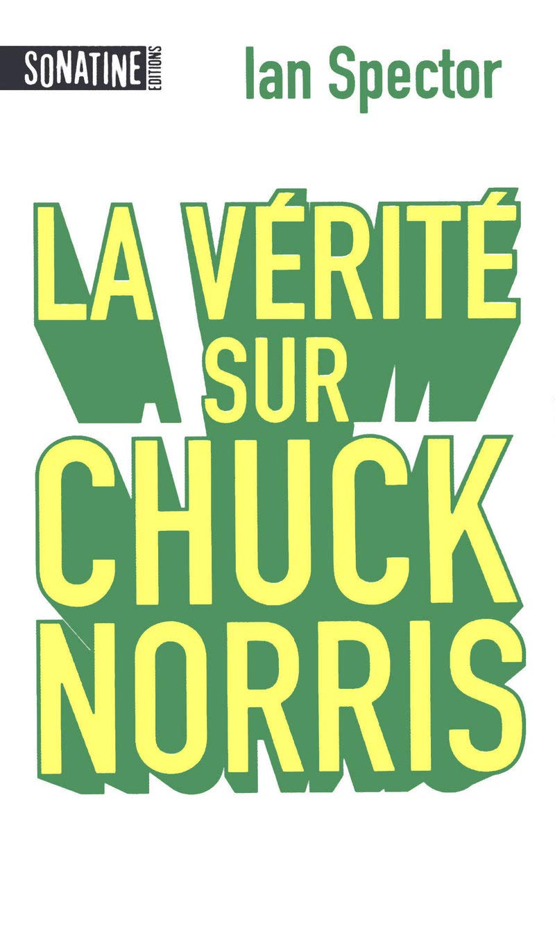jaquette livre LA VERITE SUR CHUCK NORRIS