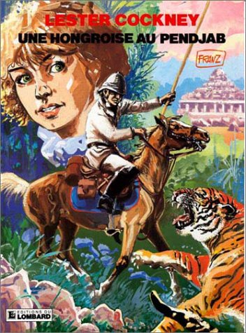 jaquette album Lester Cockney, tome 3 : Une Hongroise au Pendjab