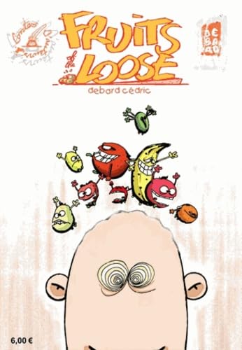 jaquette album Fruits Of The Loose Tome 1