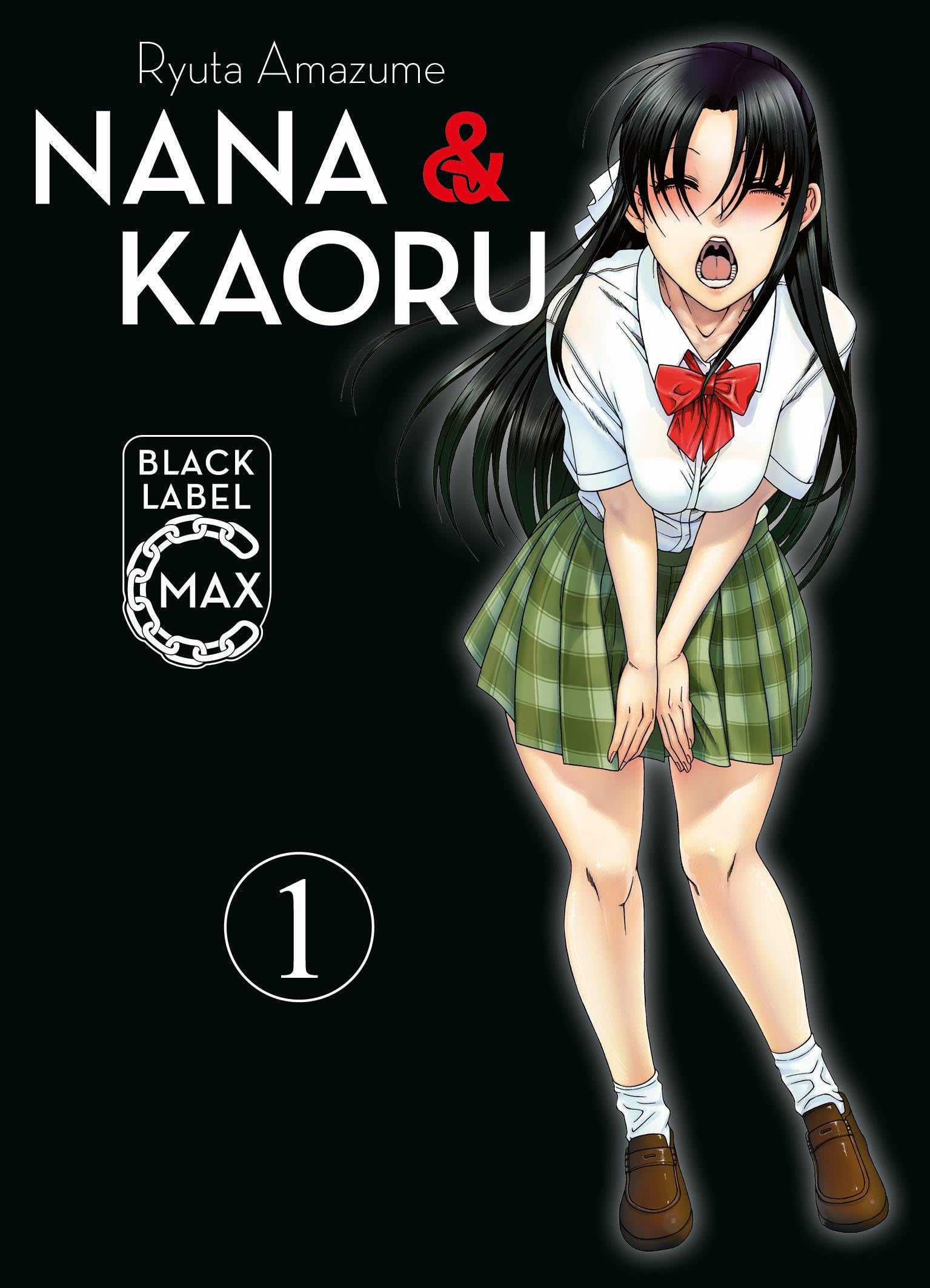 Nana & Kaoru Black Label Max 01: Der zweite Teil des beliebten SM-Manga als Doppelband
