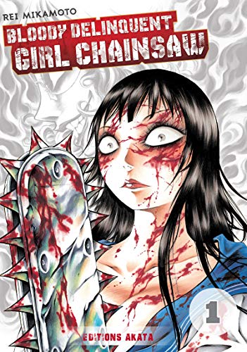 jaquette album Bloody Delinquent Girl Chainsaw - Tome 1