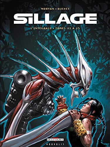 jaquette album Sillage L'intégrale Tomes 13 À 15