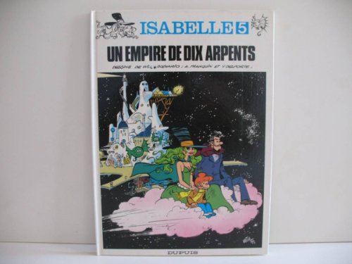 jaquette album Isabelle Tome 5 - Un Empire De Dix Arpents