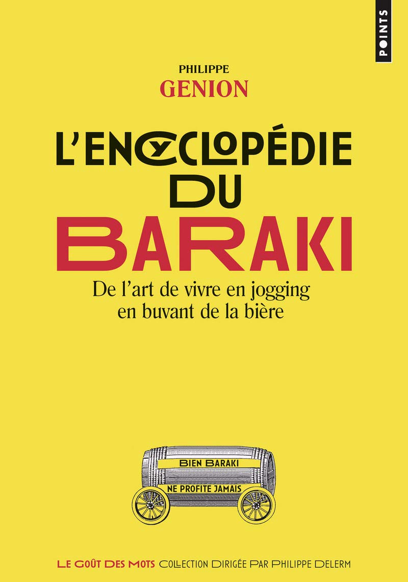 jaquette livre L'Encyclopédie du Baraki: De l’art de vivre en jogging en buvant de la bière