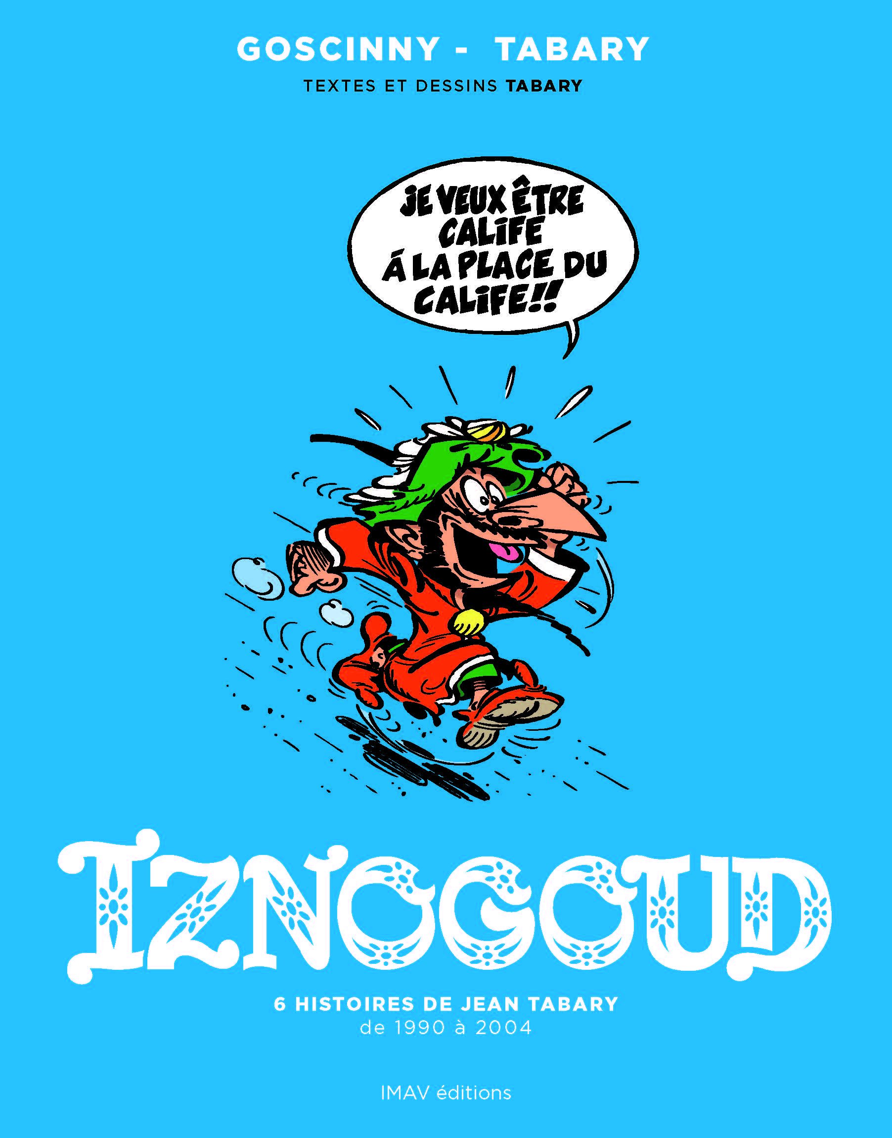 jaquette album Iznogoud 6 histoires de Jean Tabary de 1990 a 2004