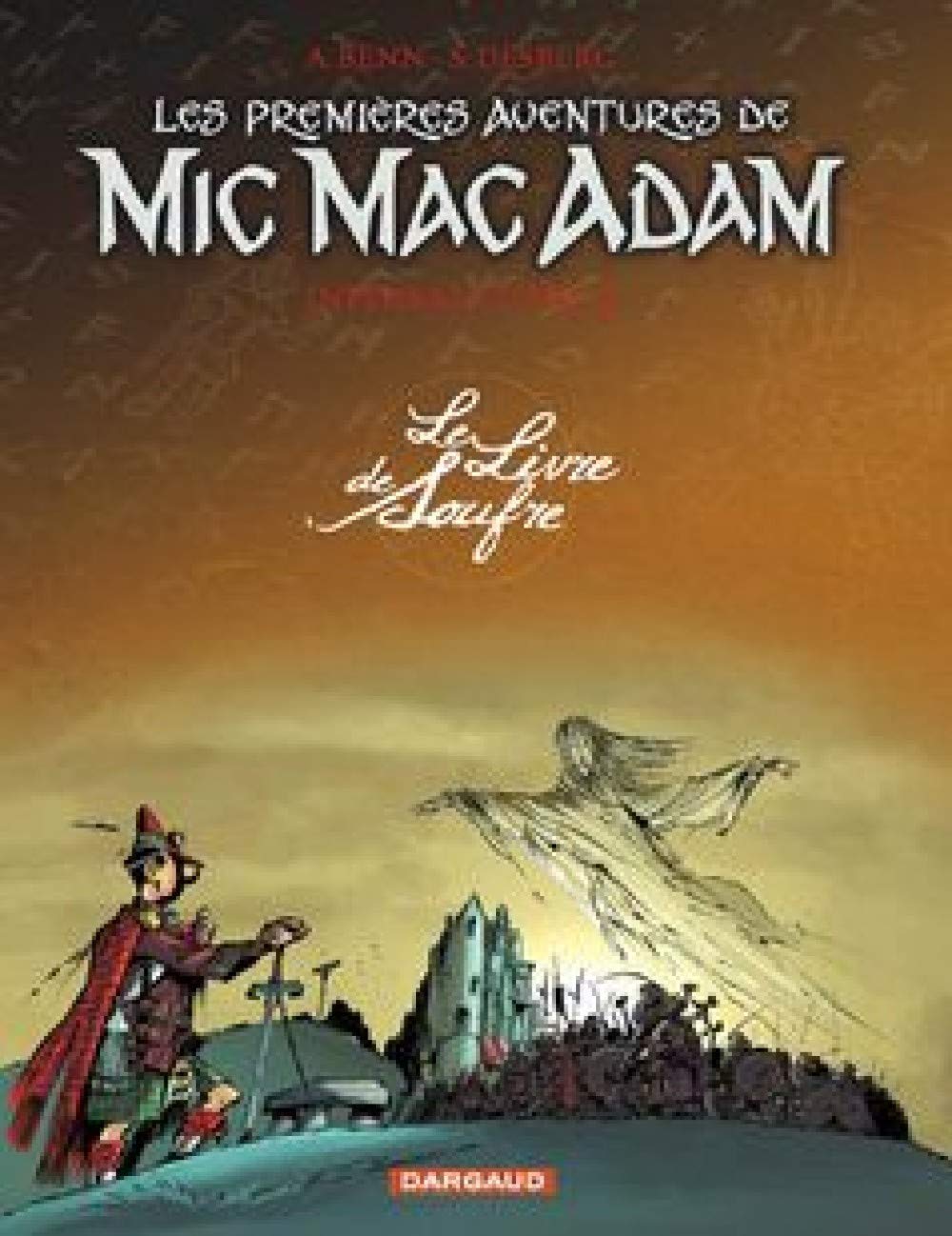 jaquette album Les Premières Aventures de Mic Mac Adam - Intégrale - Tome 3 - Le Livre de Soufre