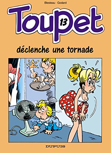 jaquette album Toupet N° 13 - Toupet Déclenche Une Tornade