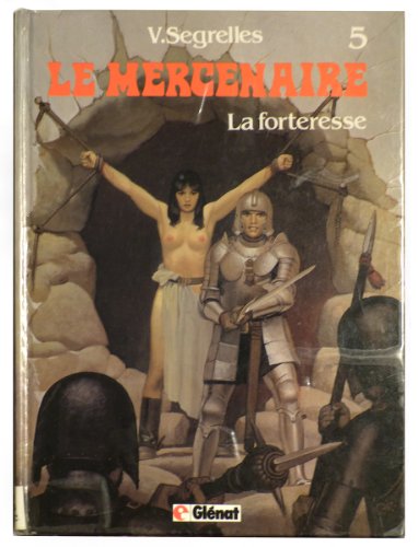 jaquette album Le Mercenaire Tome 5 - La Forteresse