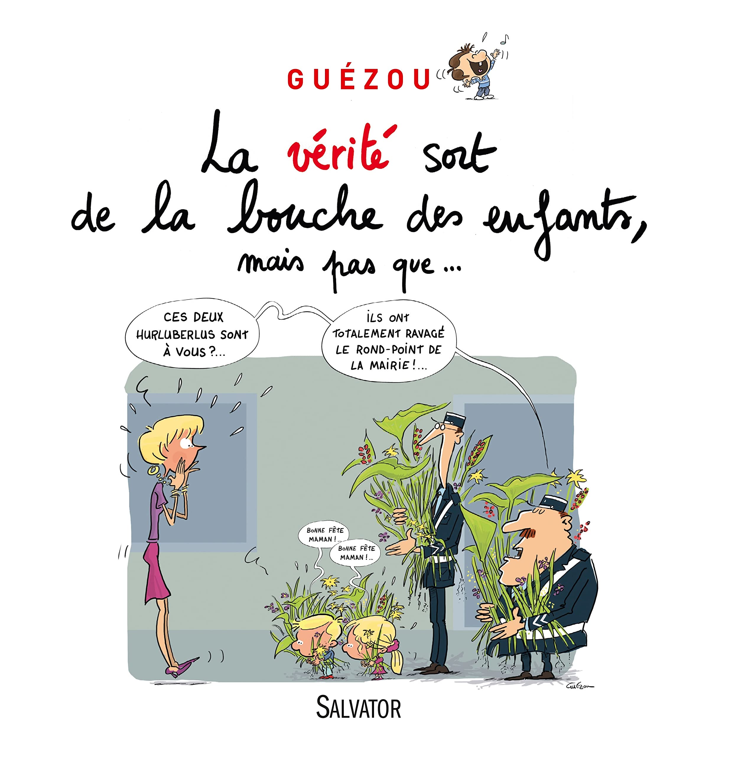 jaquette album La vérité sort de la bouche des enfants, mais pas que...