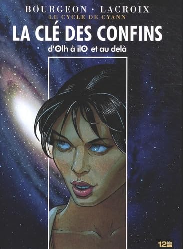 jaquette album Le Cycle De Cyann - La Clé Des Confins - D'olh À Ilo Et Au Delà