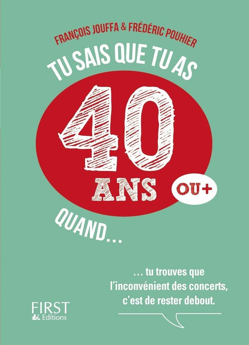 jaquette livre Tu sais que tu as 40 ans quand...
