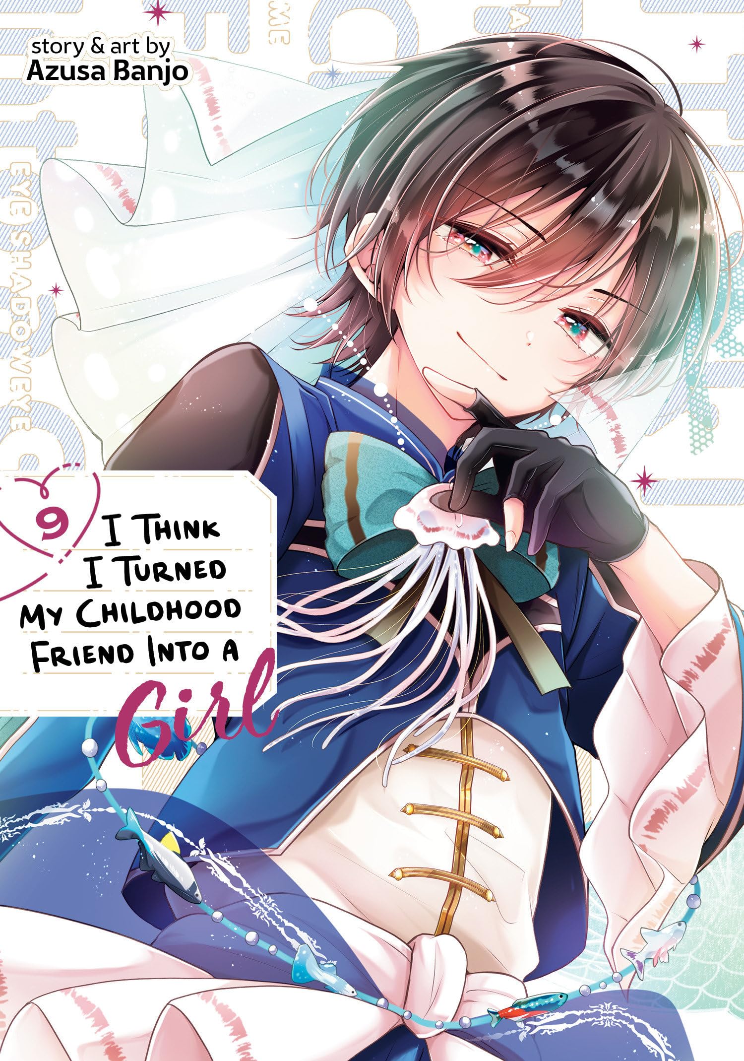 jaquette album I Think I Turned My Childhood Friend Into a Girl Vol. 9