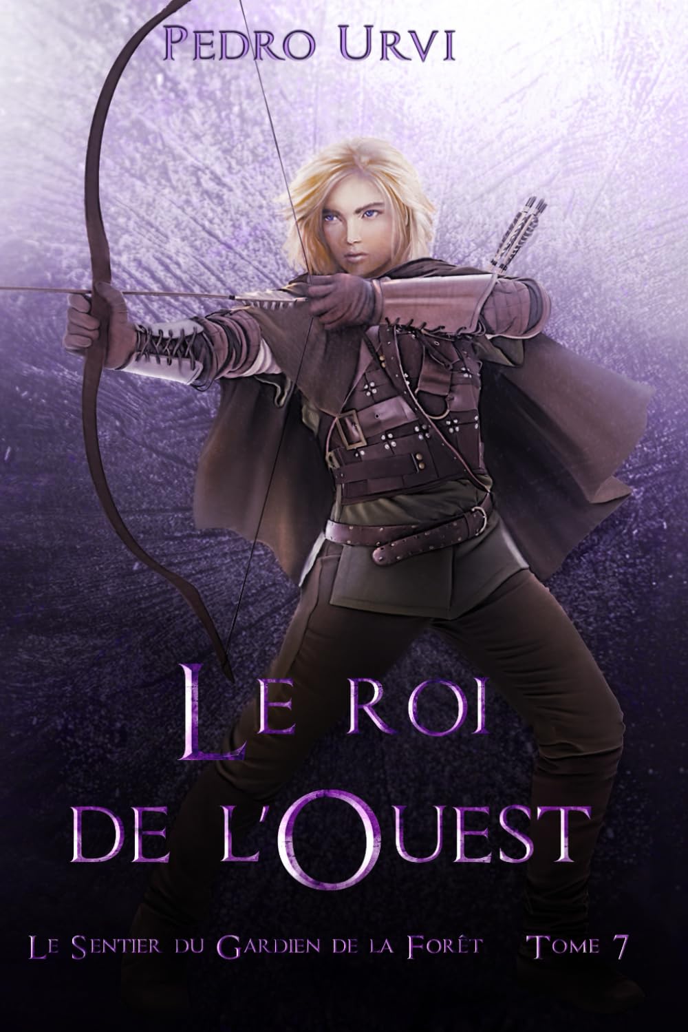 jaquette album Le roi de l’Ouest: (Le Sentier du Gardien de la forêt – Tome 7)
